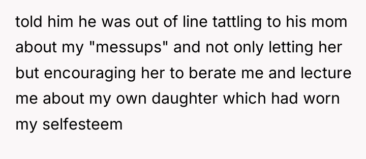 told him he was out of line tattling to his...