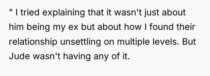 " I tried explaining that it wasn't just about him...