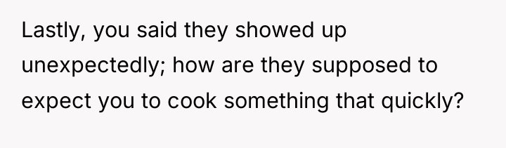 Lastly, you said they showed up unexpectedly; how are they...