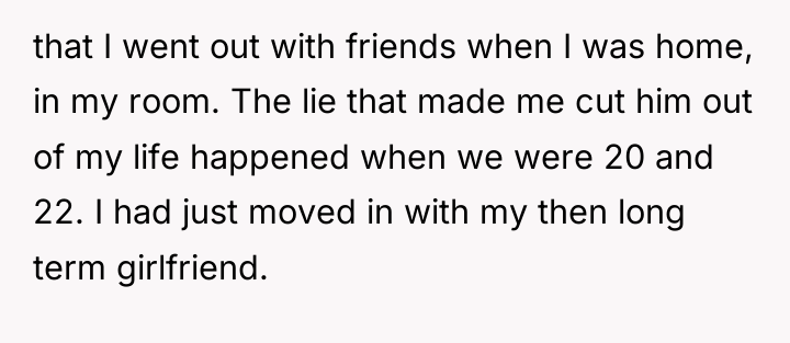 that I went out with friends when I was home,...