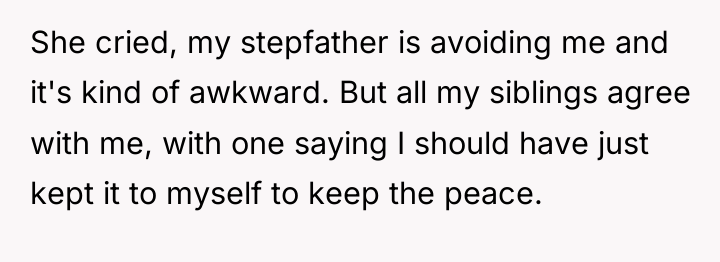 She cried, my stepfather is avoiding me and it's kind...