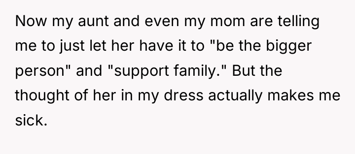 Now my aunt and even my mom are telling me...