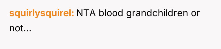 squirlysquirel NTA blood grandchildren or not...