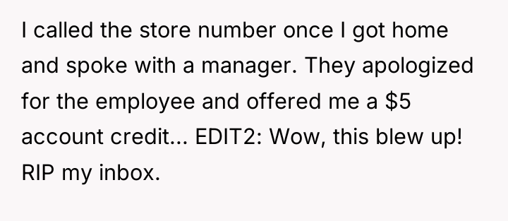 I called the store number once I got home and...