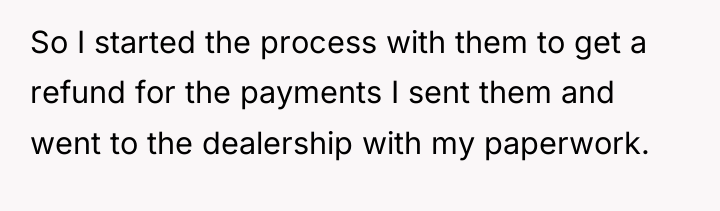 So I started the process with them to get a...