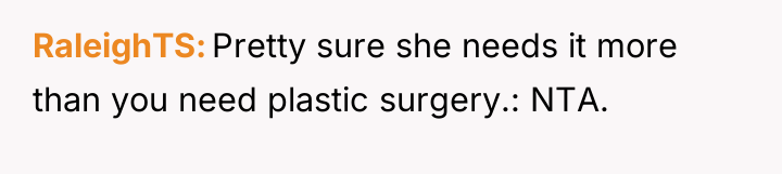 RaleighTS Pretty sure she needs it more than you need...