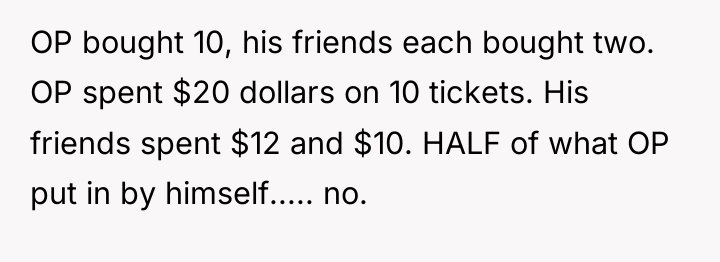 OP bought 10, his friends each bought two. OP spent...