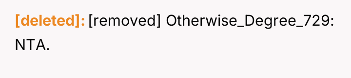 [deleted] [removed] Otherwise_Degree_729: NTA.