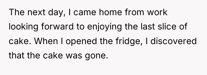 The next day, I came home from work looking forward...