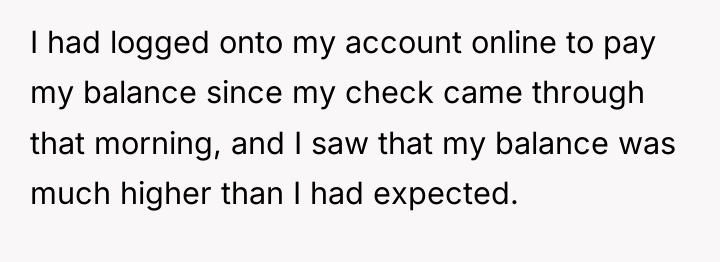 I had logged onto my account online to pay my...