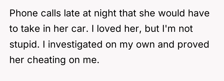 Phone calls late at night that she would have to...