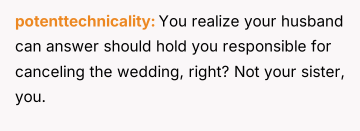 potenttechnicality You realize your husband can answer should hold you...