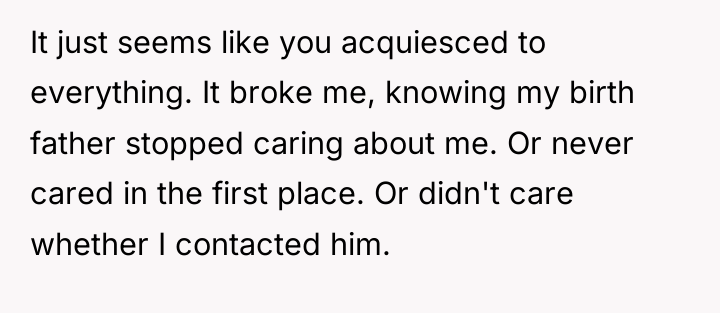 It just seems like you acquiesced to everything. It broke...