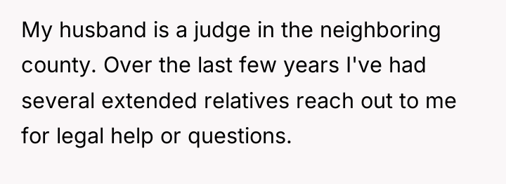 My husband is a judge in the neighboring county. Over...