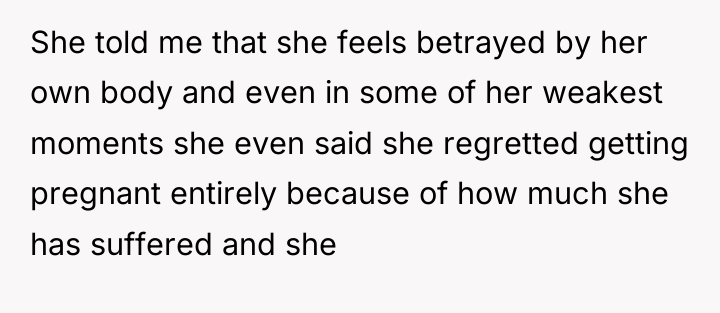 She told me that she feels betrayed by her own...