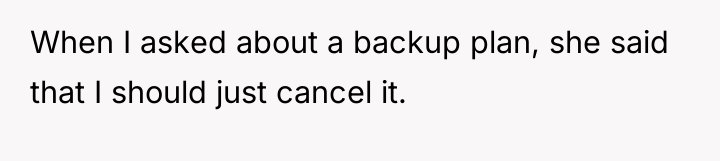 When I asked about a backup plan, she said that...