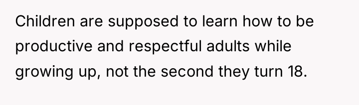 Children are supposed to learn how to be productive and...