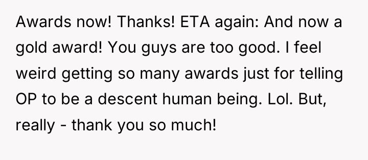 Awards now! Thanks! ETA again: And now a gold award!...