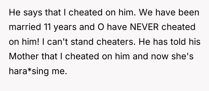 He says that I cheated on him. We have been...