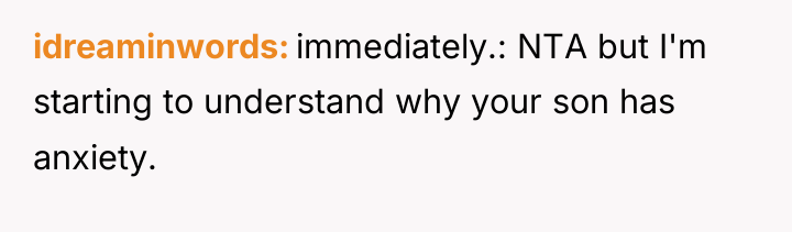 idreaminwords immediately.: NTA but I'm starting to understand why your...