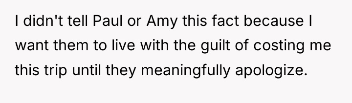 I didn't tell Paul or Amy this fact because I...
