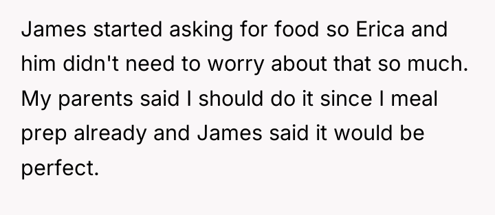 James started asking for food so Erica and him didn't...