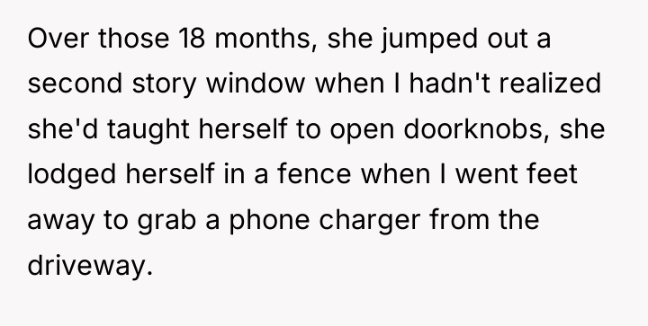 Over those 18 months, she jumped out a second story...