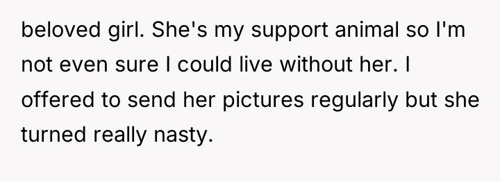beloved girl. She's my support animal so I'm not even...