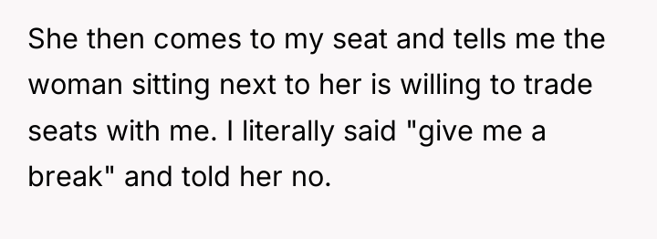 She then comes to my seat and tells me the...