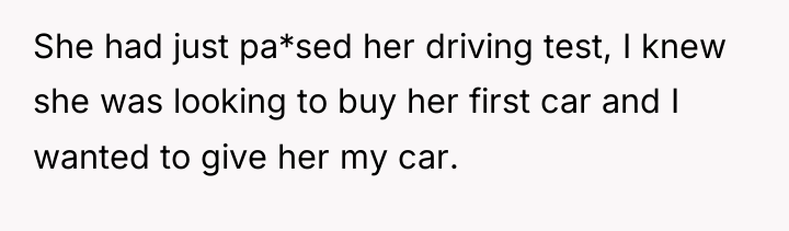 She had just pa*sed her driving test, I knew she...