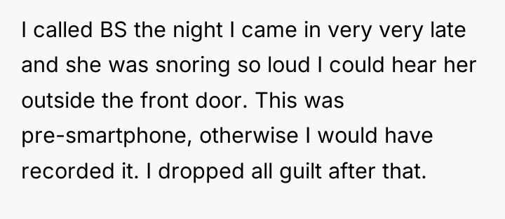 I called BS the night I came in very very...
