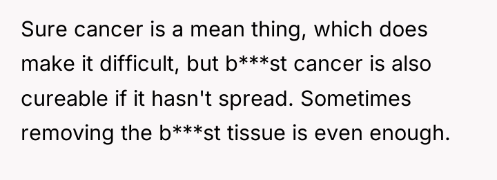Sure cancer is a mean thing, which does make it...
