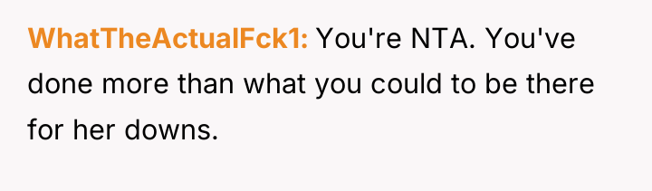 WhatTheActualFck1 You're NTA. You've done more than what you could...
