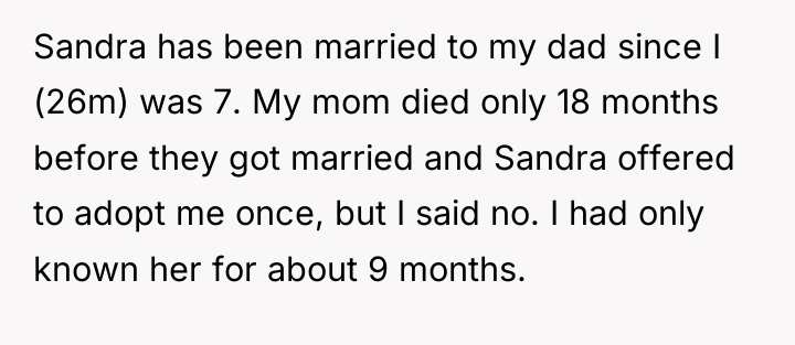 Sandra has been married to my dad since I (26m)...
