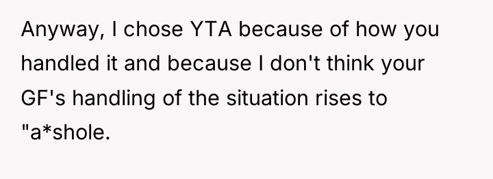 Anyway, I chose YTA because of how you handled it...