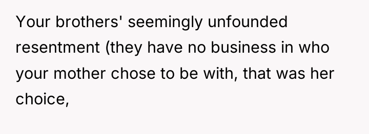 Your brothers' seemingly unfounded resentment (they have no business in...