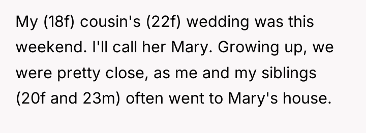 My (18f) cousin's (22f) wedding was this weekend. I'll call...