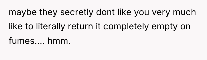 maybe they secretly dont like you very much like to...
