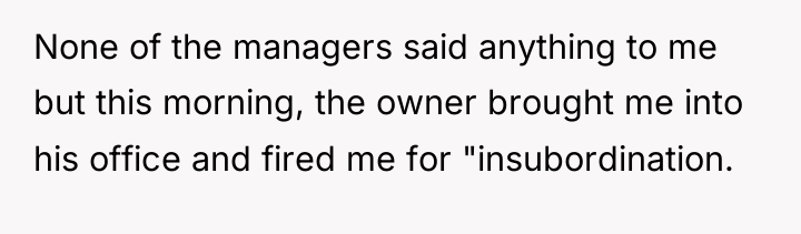 None of the managers said anything to me but this...