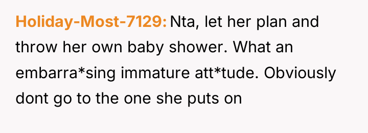 Holiday-Most-7129 Nta, let her plan and throw her own baby...
