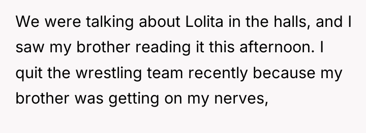 We were talking about Lolita in the halls, and I...