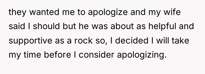 they wanted me to apologize and my wife said I...