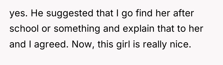 yes. He suggested that I go find her after school...