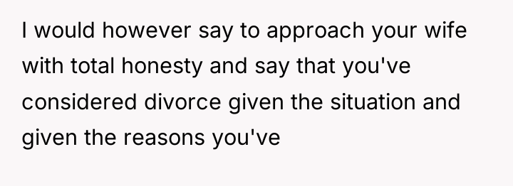 I would however say to approach your wife with total...