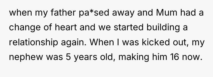 when my father pa*sed away and Mum had a change...