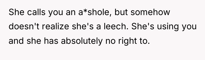 She calls you an a*shole, but somehow doesn't realize she's...
