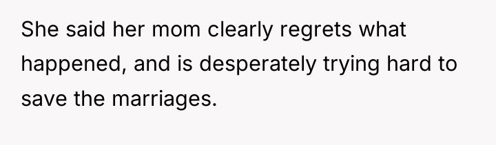 She said her mom clearly regrets what happened, and is...