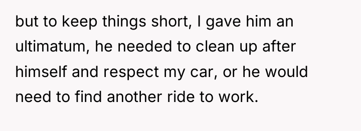 but to keep things short, I gave him an ultimatum,...