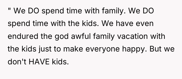 " We DO spend time with family. We DO spend...