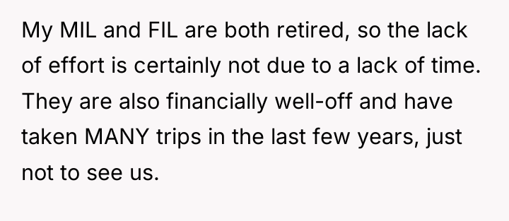 My MIL and FIL are both retired, so the lack...